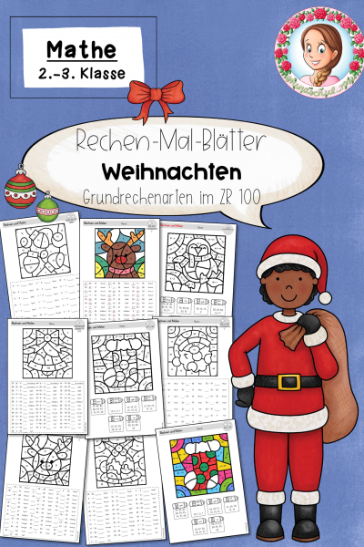 Rechnen und Malen Weihnachten: Rechenmalblätter Addition Subtraktion Multiplikation Division ZR 100 Klasse 2 und 3 (1793434)