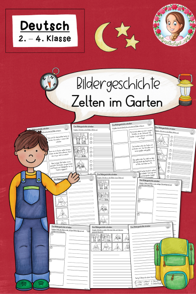 Bildergeschichten/Kurzgeschichten schreiben: Zelten im Garten / Sommer (2.-4. Klasse) Sommergeschichte – 844221