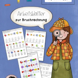 Arbeitsblätter zur Bruchrechnung ( 5. - 6. Klasse)