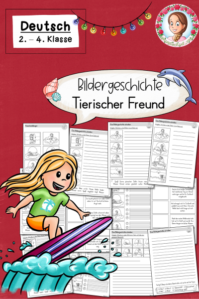 Bildergeschichten/Kurzgeschichten schreiben: Tierischer Freund / Sommer (2.-4. Klasse) Sommergeschichte (844466)