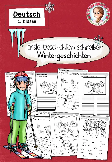 Cover: Erste Geschichten schreiben / 3 Wintergeschichten / Winter (1. Klasse) – digitales Unterrichtsmaterial für die Grundschule
